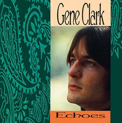 Gene Clark - Echoes - Import CD