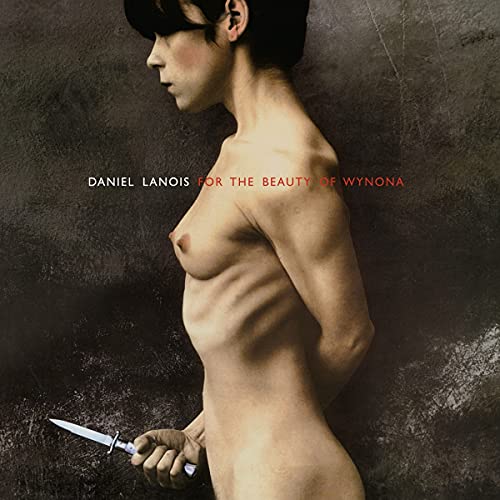 Daniel Lanois - For The Beauty Of Wynona - Import  CD