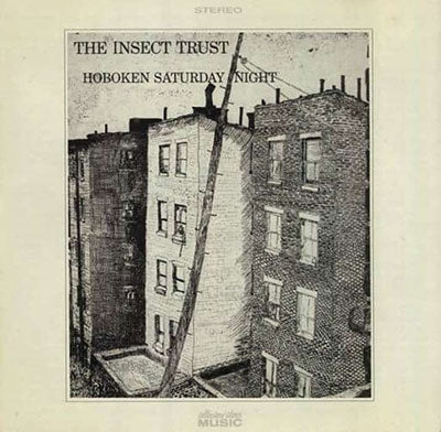 The Insect Trust - Hoboken Saturday Night - Import CD