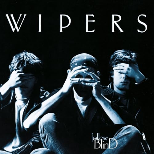 The Wipers - Follow Blind - Import CD