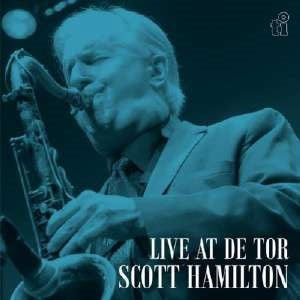 Scott Hamilton - Live At De Tor - Import CD