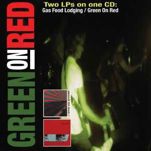 Green On Red - Gas Food Lodging/Green on Red - Import CD