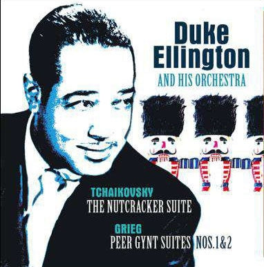 Duke Ellington & His Orchestra - Tchaikovsky: Nutcracker Suite/Grieg: Peer Gynt Suite - Import 180g Vinyl LP Record Limited Edition