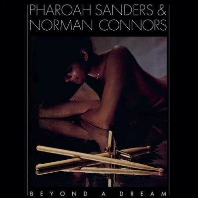 Pharoah Sanders、Norman Connors - Beyond A Dream - Import 180g Vinyl LP Record Limited Edition