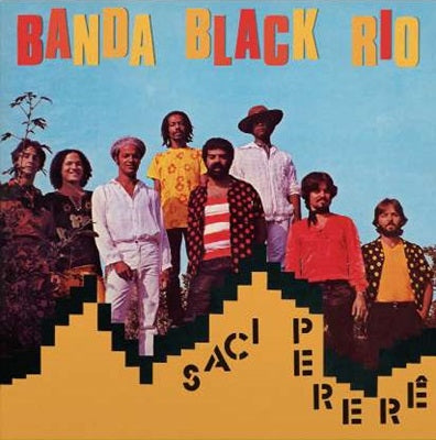 Banda Black Rio - Saci Perere - Import 180g Vinyl LP Record Limited Edition