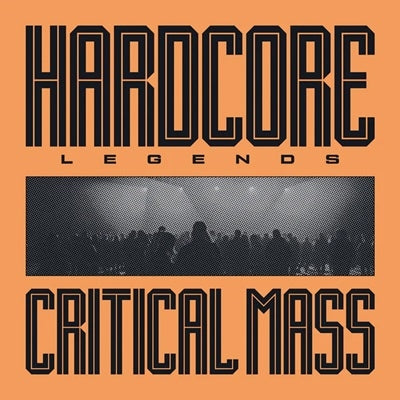 Critical Mass - Hardcore Legends - Import 180g Vinyl LP Record