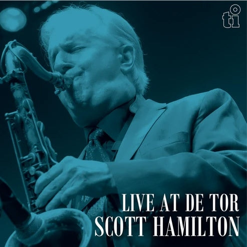 Scott Hamilton - Live At De Tor - Import 180g Vinyl LP Record Limited Edition