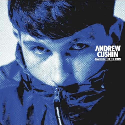 Andrew Cushin - Waiting For The Rain (Half Tone Sleeve) - Import CD