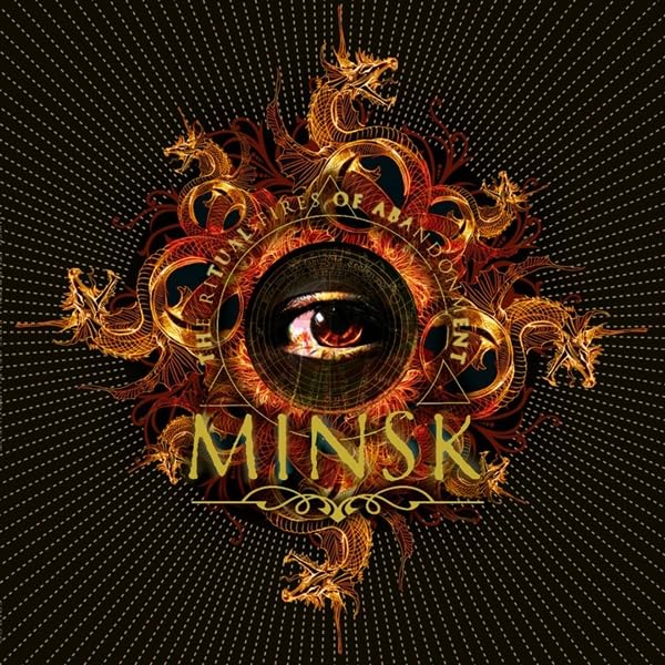Minsk - The Ritual Fires of Abandonment - Import CD