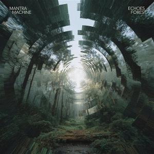 Mantra Machine - Echoes Forest - Import CD