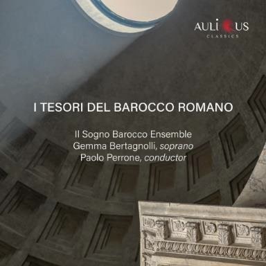 Paolo Perrone 、Il Sogno Barocco Ensemble 、Gemma Bertagnolli - I Tesori Del Barocco Romano - Import CD