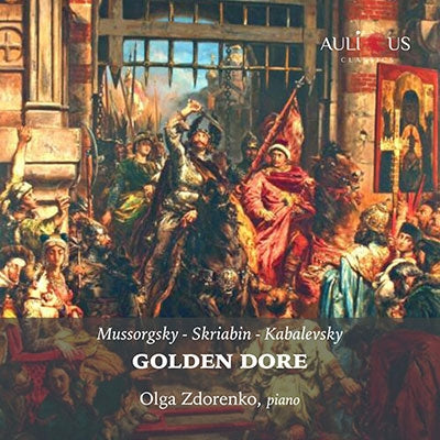 Olga Kurylenko - Golden Dore -Mussorgsky Pictures at an Exhibition, Scriabin Preludes, Kabalevsky Rondo - Import CD