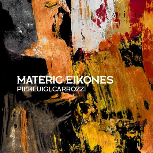 Pierluigi Carrozzi - Carrozzi, Pierluigi:Materic Eikones - Import CD