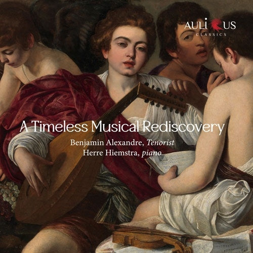 Florent Albrecht - A Timeless Musical Rediscovery: Benjamin Alexandre(Tenorist)Hiemstra(P) - Import CD