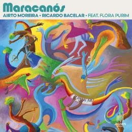 Ricardo Bacelar 、 Airto Moreira 、 Flora Purim - Maracanos - Import CD