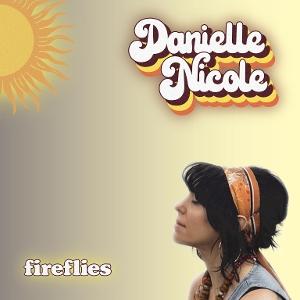 Danielle Nicole - Fireflies - Import CD