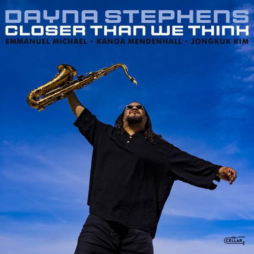 Dayna Stephens - Closer Than We Think - Import CD