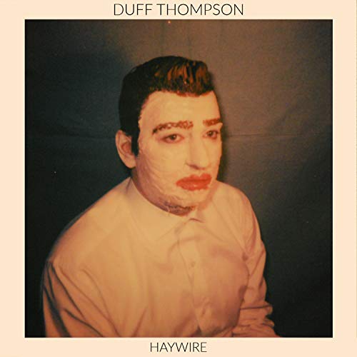 Duff Thompson - Haywire - Import CD