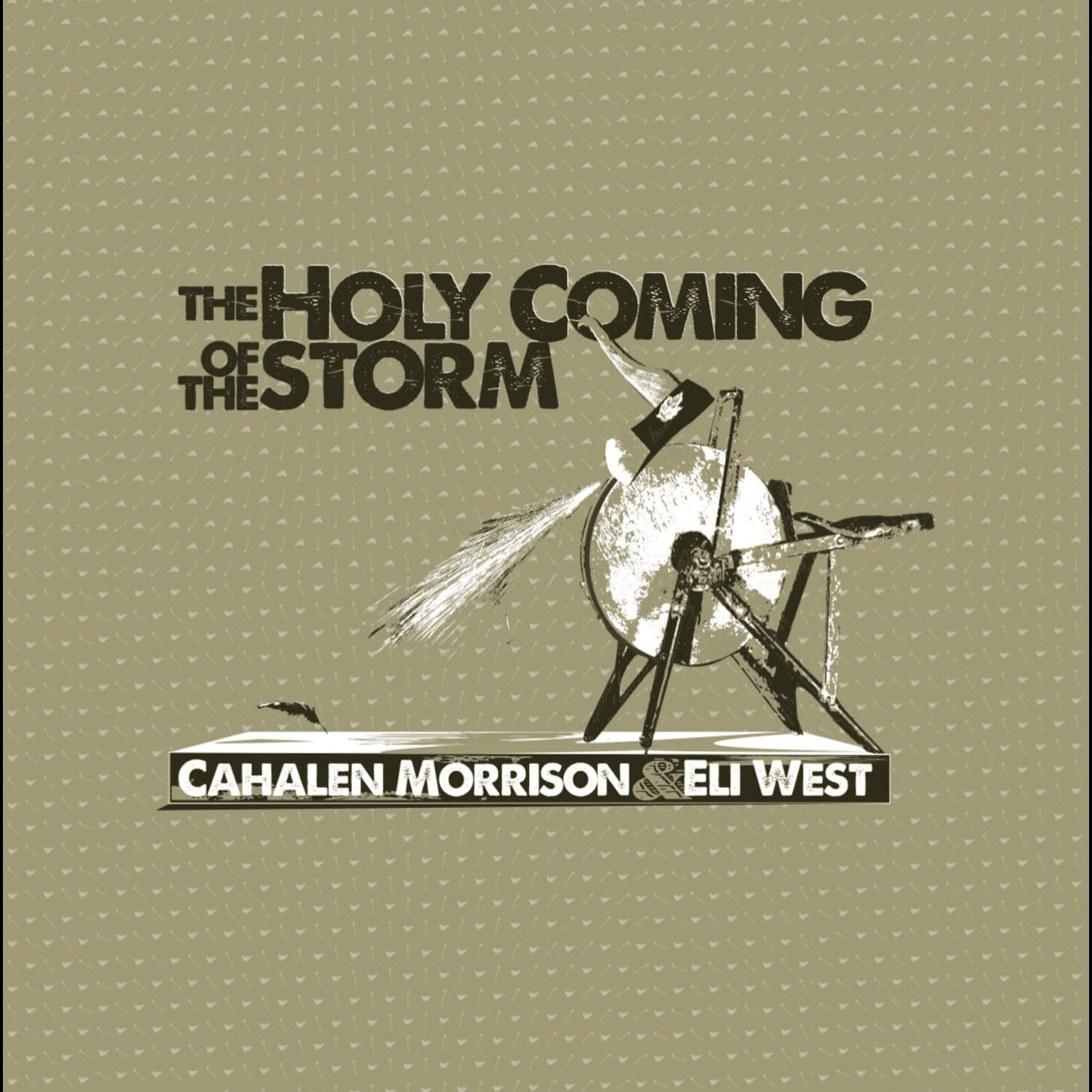 Eli West 、 Cahalen Morrison - The Holy Coming of the Storm - Import Vinyl LP Record
