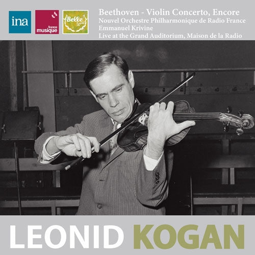 Leonid Kogan(Vn)Emmanuel Krivine / Nouvel Orchestre Philharmonique de Radio France - Beethoven (1770-1827) Violin Concerto - Import CD