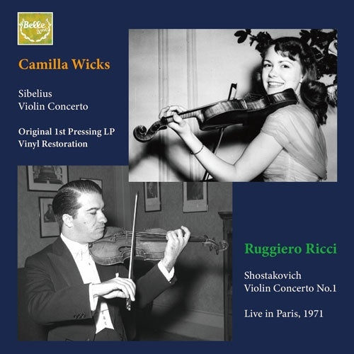 Camilla Wicks - Sibelius Violin Concerto : Camilla Wicks(Vn)Ehrling / Stockholm Rso (1952)+Shostakovich Violin Concerto No.1 : Ruggiero Ricci(Vn)(1971 Stereo) - Import CD