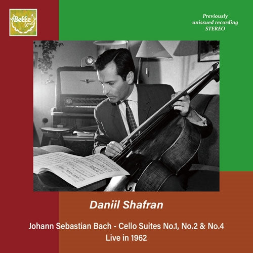 Daniil Shafran - Bach, Johann Sebastian : Cello Suites Nos.1, 2, 4 -Live in Havana 1962 Stereo Daniil Shafran(Vc) - Import CD