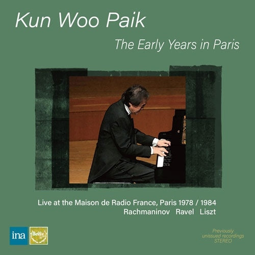Kun Woo Paik - The early years in Paris Vol.2 -Rachmaninov Piano Sonata No.2, Ravel Pavane pour une infante defunte, Miroirs, etc. - Import CD