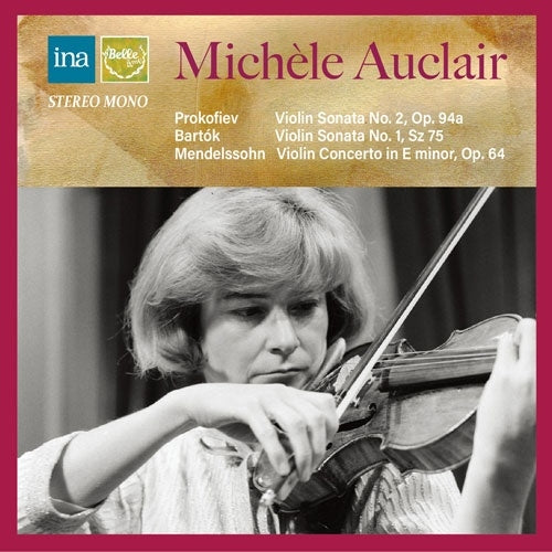 Michele Auclair - Very best of Michele Auclair -Mendelssohn Violin Concerto (1959 Stereo), Prokofiev, Bartok - Import CD