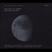 Leonid Desyatnikov - Leonid Desyatnikov: Sketches To Sunset - Import CD