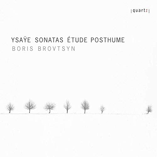 Ysaye (1858-1931) - Sonatas for Solo Violin, Etude Posthume : Boris Brovtsyn - Import CD