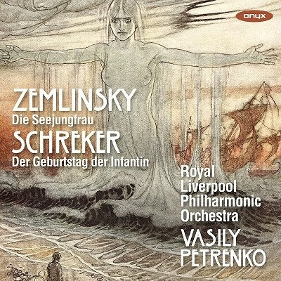 Royal Liverpool Philharmonic Orchestra - Zemlinsky: Die Seejungfrau; Schreker: Der Geburtstag Der Infantin - Import CD