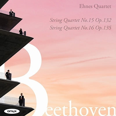 Ehnes Quartet - Beethoven: String Quartets Nos. 15 & 16 - Import CD