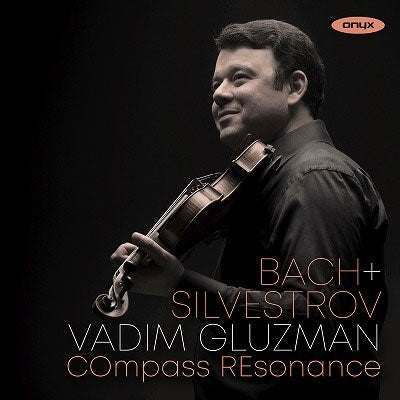 Vadim Gluzman - Bach, Johann Sebastian : J.S.Bach Violin Concertos, Silvestrov Two Serenades Vadim Gluzman(Vn)COmpass REsonance - Import CD