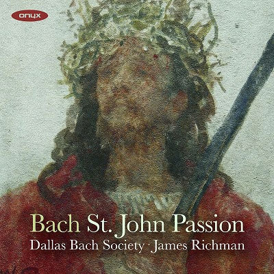 James Richman - Bach, Johann Sebastian :Johannes Passion -new edition by Malcolm Bruno : James Richman / Dallas Bach Society - Import 2 CD