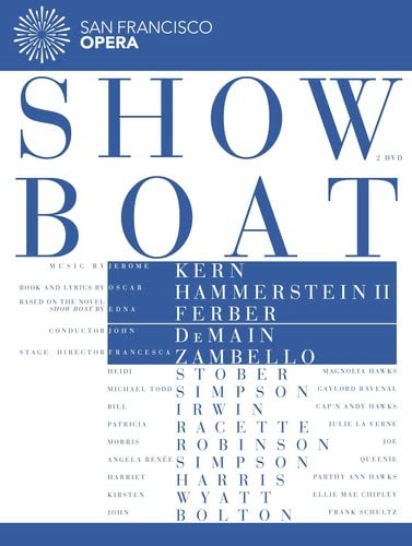 Kern, Jerome (1885-1945) - Show Boat : Zambello, Demain / San Francisco Opera, Stober, M.T.Simpson, Wyatt, etc (2014 Stereo)(2DVD) - Import 2 DVD