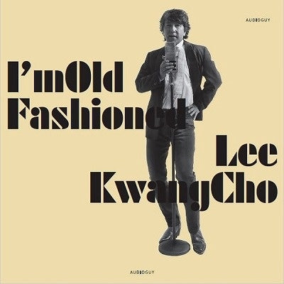 Lee Kwangcho - I'm Old Fashioned - Import CD