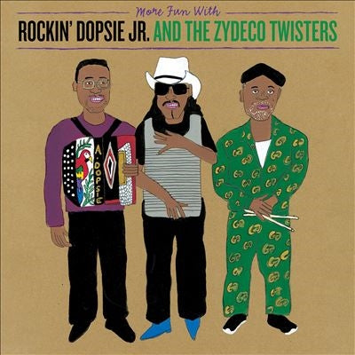 Rockin' Dopsie, Jr. 、 The Zydeco Twisters - More Fun With Rockin' Dopsie Jr. & The Zydeco Twisters - Import CD