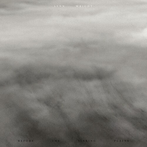 Lynn Wright - Before The Sinking Plains - Import Vinyl LP Record Limited Edition