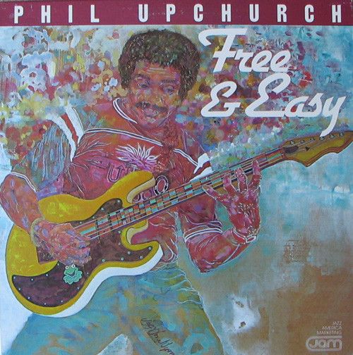 Phil Upchurch - Free And Easy - Import Paper Sleeve CD