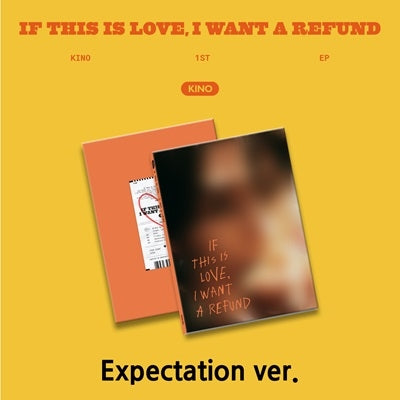 Kino (PENTAGON) - If this is love, I want a refund (Expectation ver.) - Import CD Limited Edition