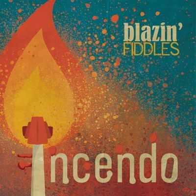 Blazin' Fiddles - Incendo - Import CD