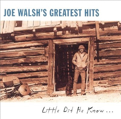 Joe Walsh - Greatest Hits: Little Did He Know - Import CD