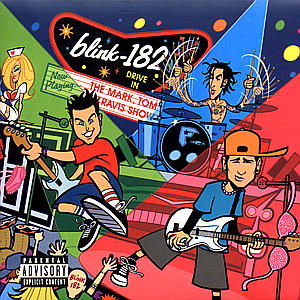 Blink-182 - The Mark, Tom And Travis Show: The Enema Strikes Back - Import CD
