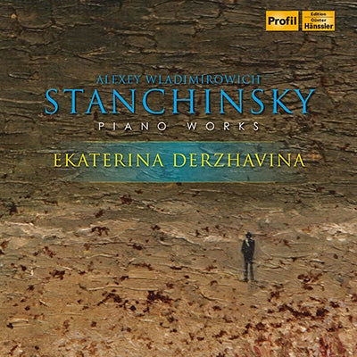 STANCHINSKY,A. - Alexey Wladimirowisch Stanchinsky: Piano Works - Import CD
