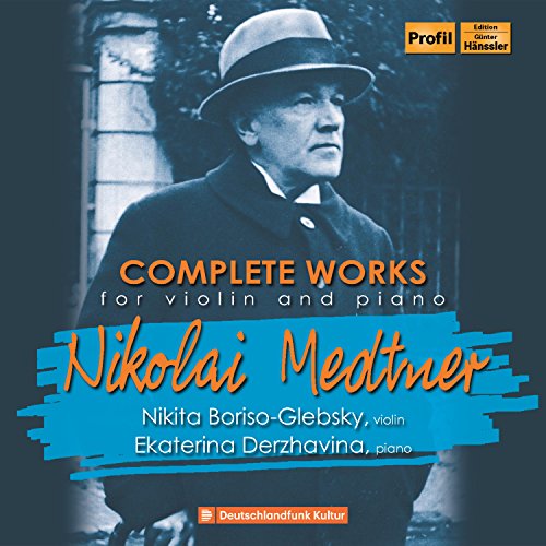 Medtner, Nikolay (1880-1951) - Complete Works for Violin & Piano : Nikita Boriso-Glebsky(Vn)Ekaterina Derzhavina(P)(2CD) - Import 2 CD
