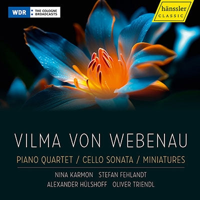 Oliver Triendl - Vilma Von Webenau:Piano Quartet / Cello Sonata / Miniatures - Import CD