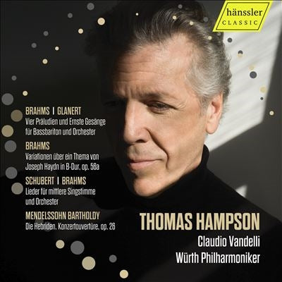 Thomas Hampson - Brahms, Mendelssohn & Schubert: Thomas Hampson - Import CD