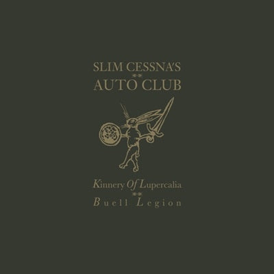 Slim Cessna'S Auto Club - Kinnery of Lupercalia: Buell Legion - Import CD