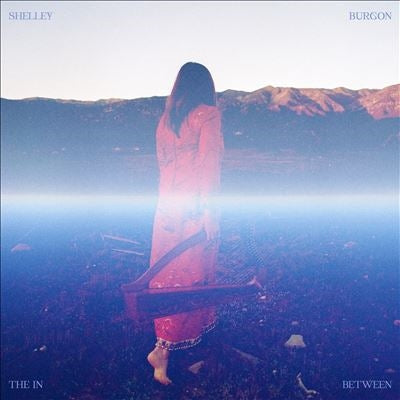 Shelley Burgon - Shelley Burgon: The in Between - Import Vinyl 2 LP Record