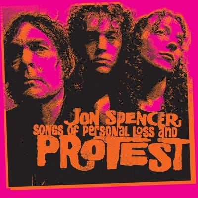 Jon Spencer - Songs of Personal Loss and Protest - Import Vinyl LP Recurd
